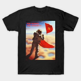 For Science and Humanity Soviet Propaganda Poster T-Shirt